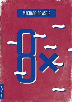 8x Machado de Assis