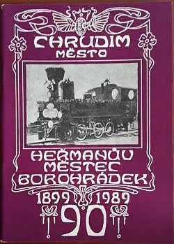 90 let trati Heřmanův Městec - Chrudim město - Borohrádek: 1899–1989