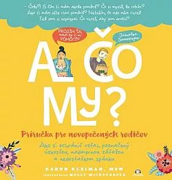 A čo my? - Príručka pre novopečených rodičov