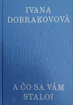 A čo sa Vám stalo ?