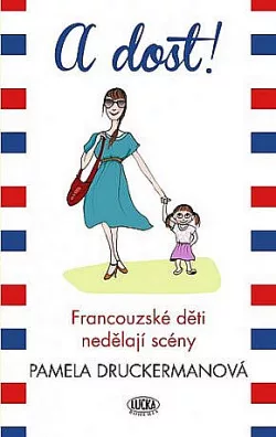 A dost! – Francouzské děti nedělají scény