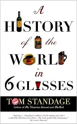 A History of the World in 6 Glasses