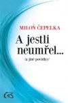 A jestli neumřel… a jiné povídky