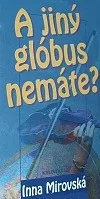 A jiný glóbus nemáte?