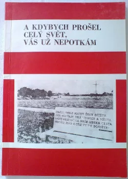 A kdybych prošel celý svět, vás už nepotkám