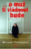 ...a muž ti vládnout bude