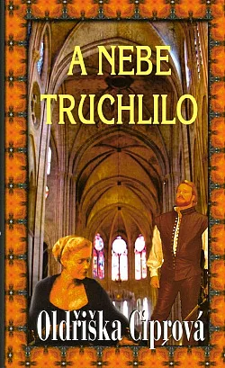 A nebe truchlilo