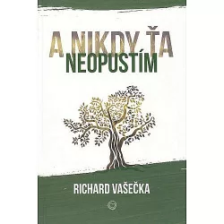 A nikdy ťa neopustím