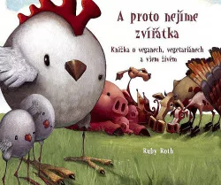 A proto nejíme zvířátka