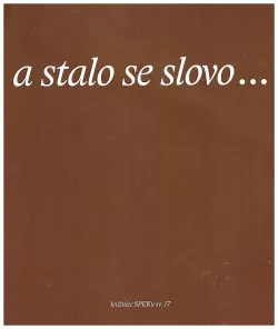 A stalo se slovo