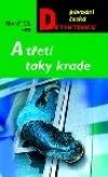 A třetí taky krade