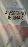 A všechno je jinak
