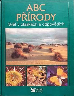 ABC přírody: Svět v otázkách a odpovědích