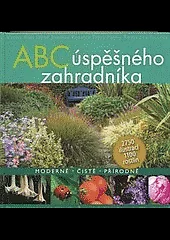 ABC úspěšného zahradníka
