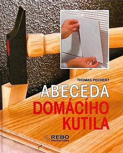 Abeceda domácího kutila