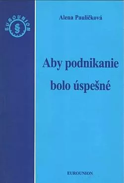Aby podnikanie bolo úspešné