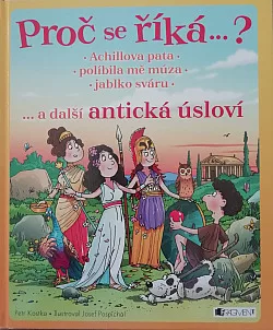 Achillova pata, políbila mě múza, jablko sváru... a další antická úsloví