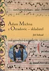 Adam Michna z Otradovic – skladatel