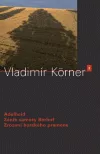 Adelheid / Zánik samoty Berhof / Zrození horského pramene