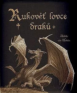 Adélie vin Helsin: Rukověť lovce draků