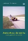 Aerovkou do exilu - Osudy jednoho emigranta