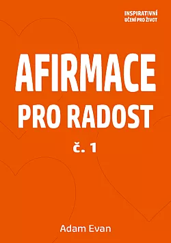 Afirmace pro radost č. 1
