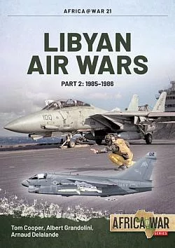 Libyan Air Wars Part 2: 1985-1986