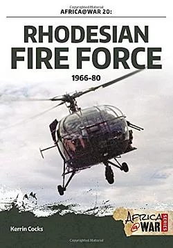 Rhodesian Fire Force 1966-80