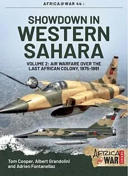 Showdown in Western Sahara: Air Warfare Over the Last African Colony: Volume 2 - 1975-1991