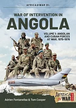 War of Intervention in Angola: Volume 2 - Angolan and Cuban Forces, 1976-1983