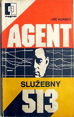Agent služebny 513