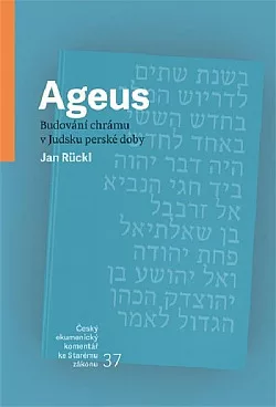 Ageus - Budování chrámu v Judsku perské doby