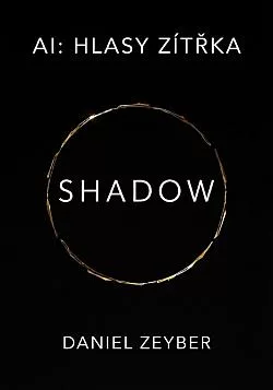 AI: Hlasy Zítřka - Shadow
