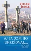 Aj ja som Ho ukrižoval
