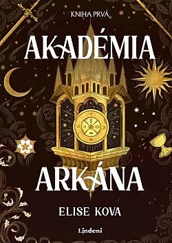 Akadémia arkána. Kniha prvá