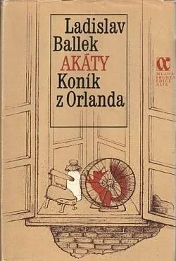 Akáty / Koník z Orlanda