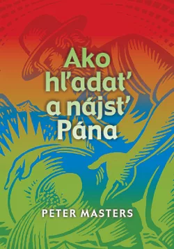 Ako hladat a nájst Pána