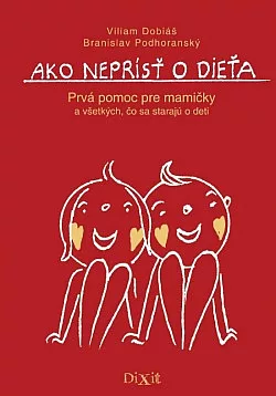 Ako neprísť o dieťa