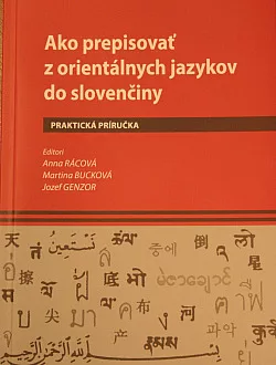 Ako prepisovať z orientálnych jazykov do slovenčiny : Praktická príručka