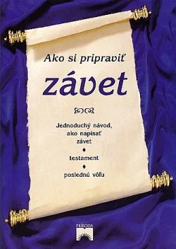 Ako si pripraviť záveť