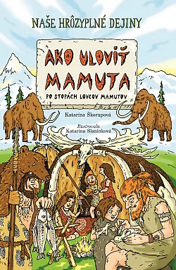 Ako uloviť mamuta