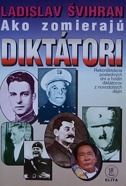 Ako zomierajú diktátori