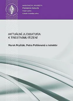 Aktuální judikatura k trestnímu řízení