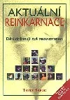 Aktuální reinkarnace