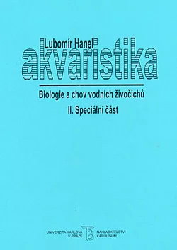 Akvaristika II: Biologie a chov vodních živočichů