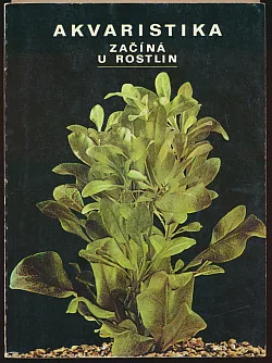Akvaristika začíná u rostlin
