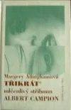 Třikrát mlčenlivý střihoun Albert Campion