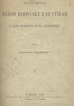 Alchymista Bavor Rodovský z Hustiřan a jeho rukopis nyní Leydenský