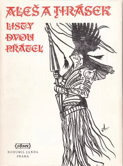 Aleš a Jirásek - listy dvou přátel
