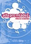 Alfa pro mládež - Příručka vedoucího